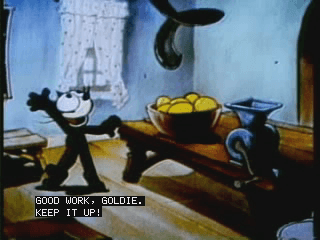 Bild aus einem alten Cartoon mit Untertitel "Good work, Goldie. Keep it up!"