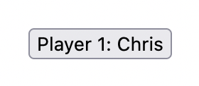 Schaltfläche zeigt Player 1: Chris ohne Styling